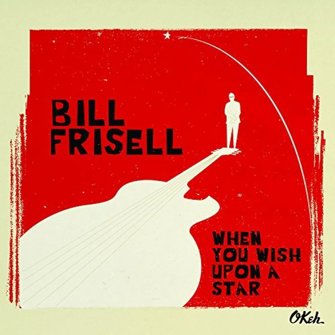 Bill Frisell WHEN YOU WISH UPON A STAR CD