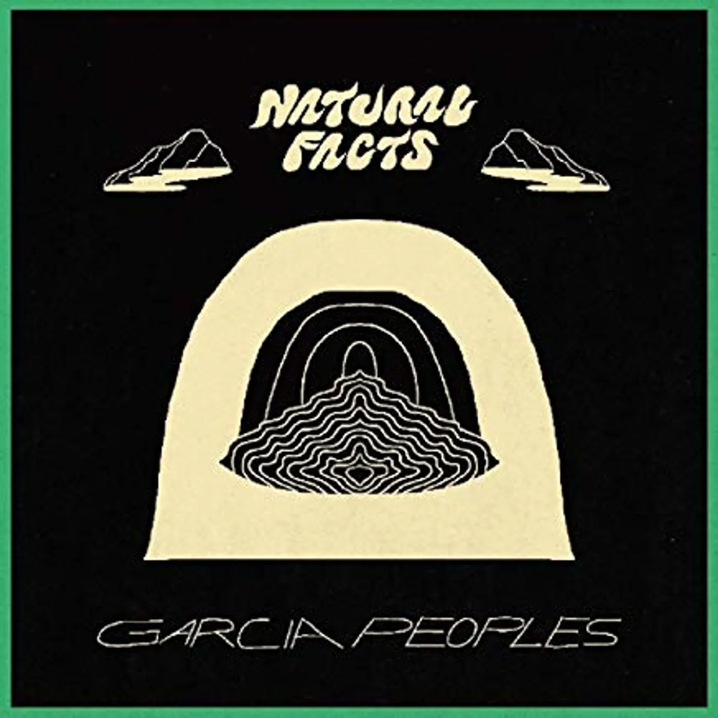 Garcia Peoples NATURAL FACTS (DL) Vinyl Record