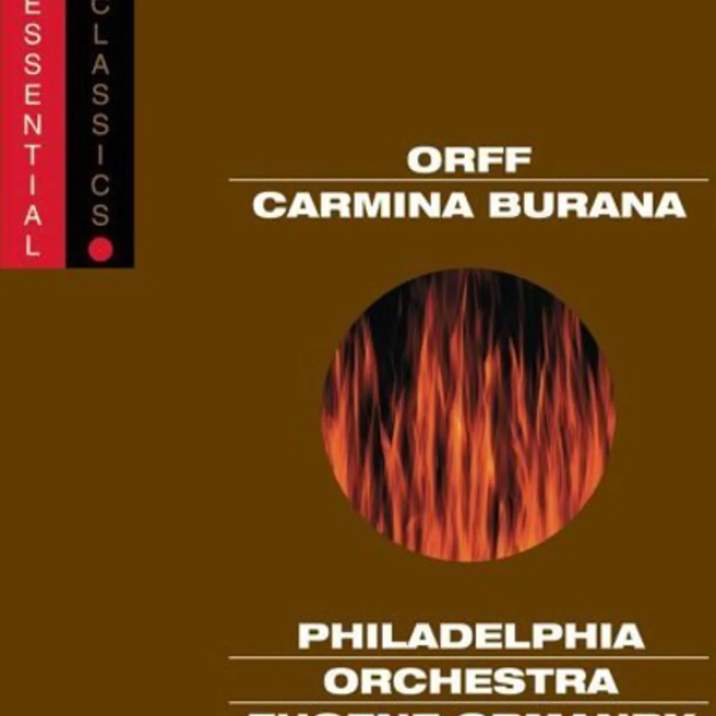 Ormandy CARMINA BURANA - ESSENTIAL CLASSICS CD