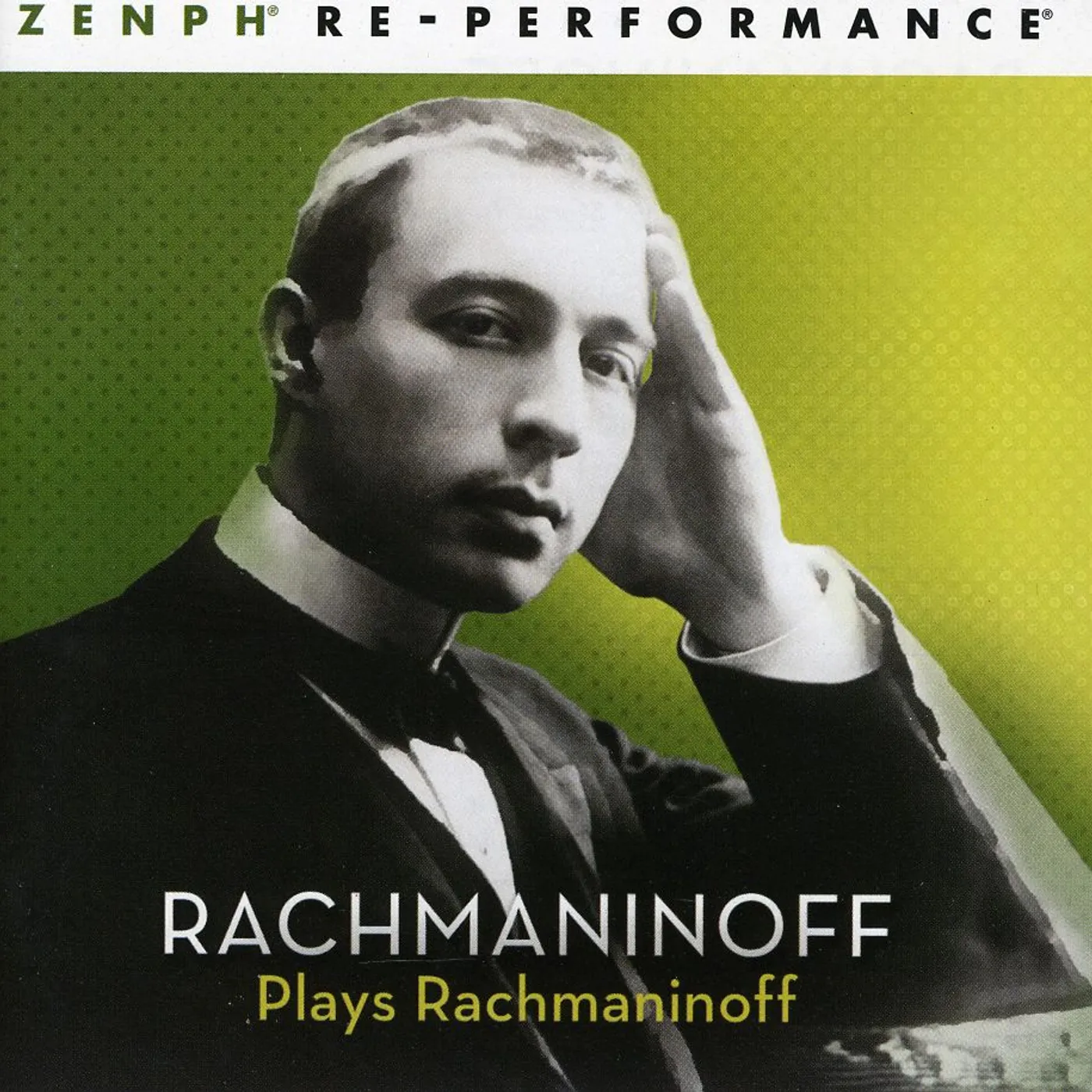 Sergei Rachmaninoff PLAYS RACHMANINOFF: ZENPH RE-PERFORME CD