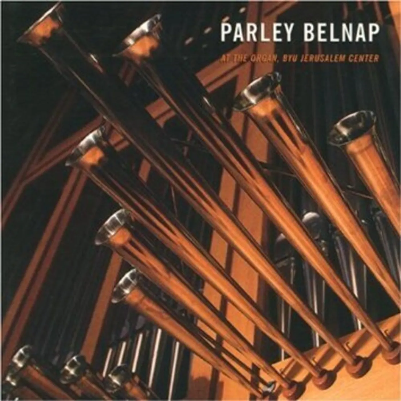 PARLEY BELNAP AT THE ORGAN CD