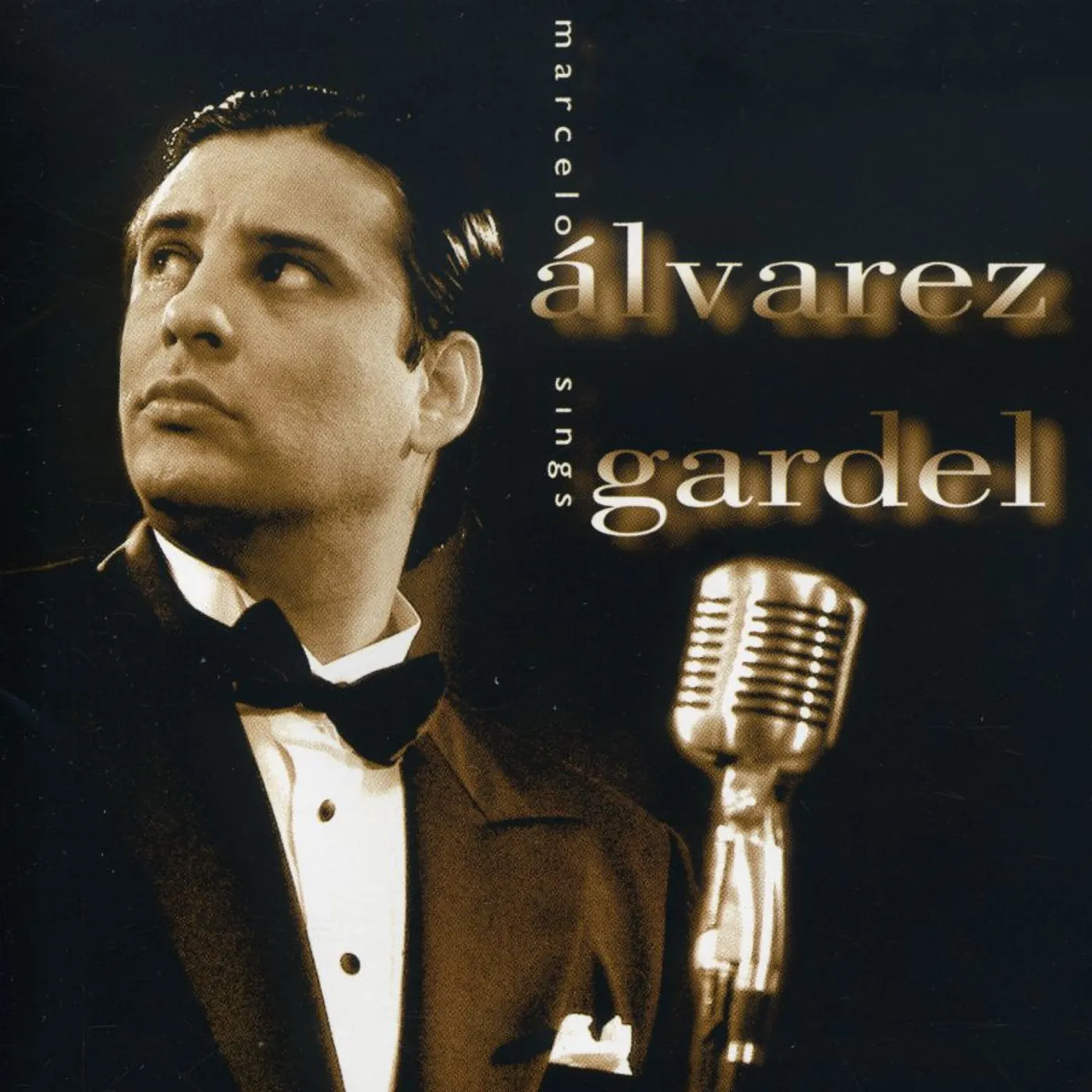 MARCELO ALVAREZ SINGS GARDEL CD