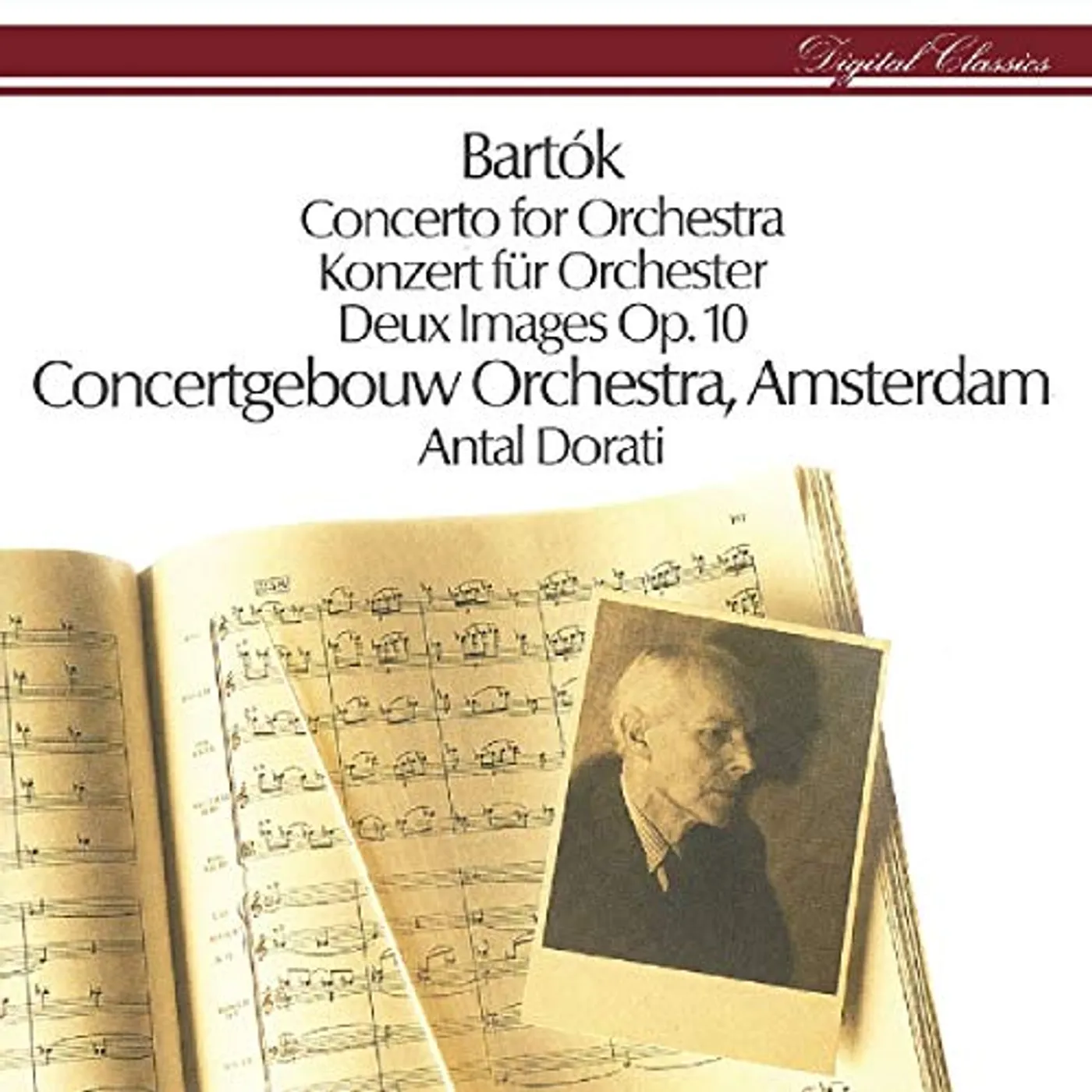 Bartok CONCERTO FOR ORCHESTRA DEUX IMAGES ANTAL DORATI CD