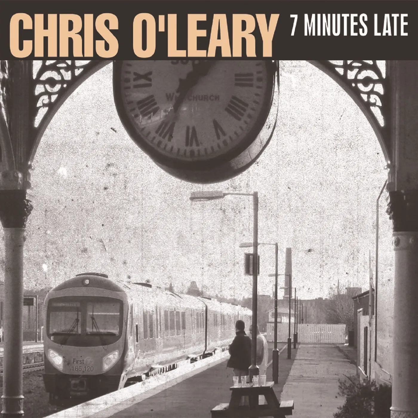 Chris O'Leary 7 MINUTES LATE CD