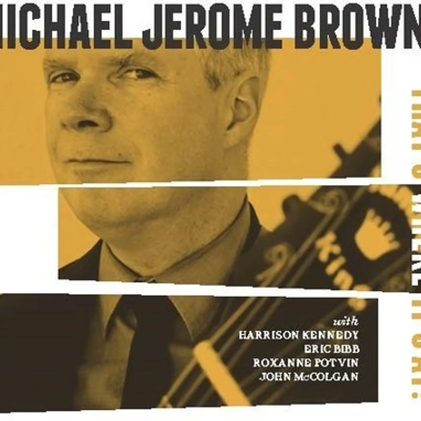 Michael Jerome Browne THAT'S WHERE IT'S AT CD