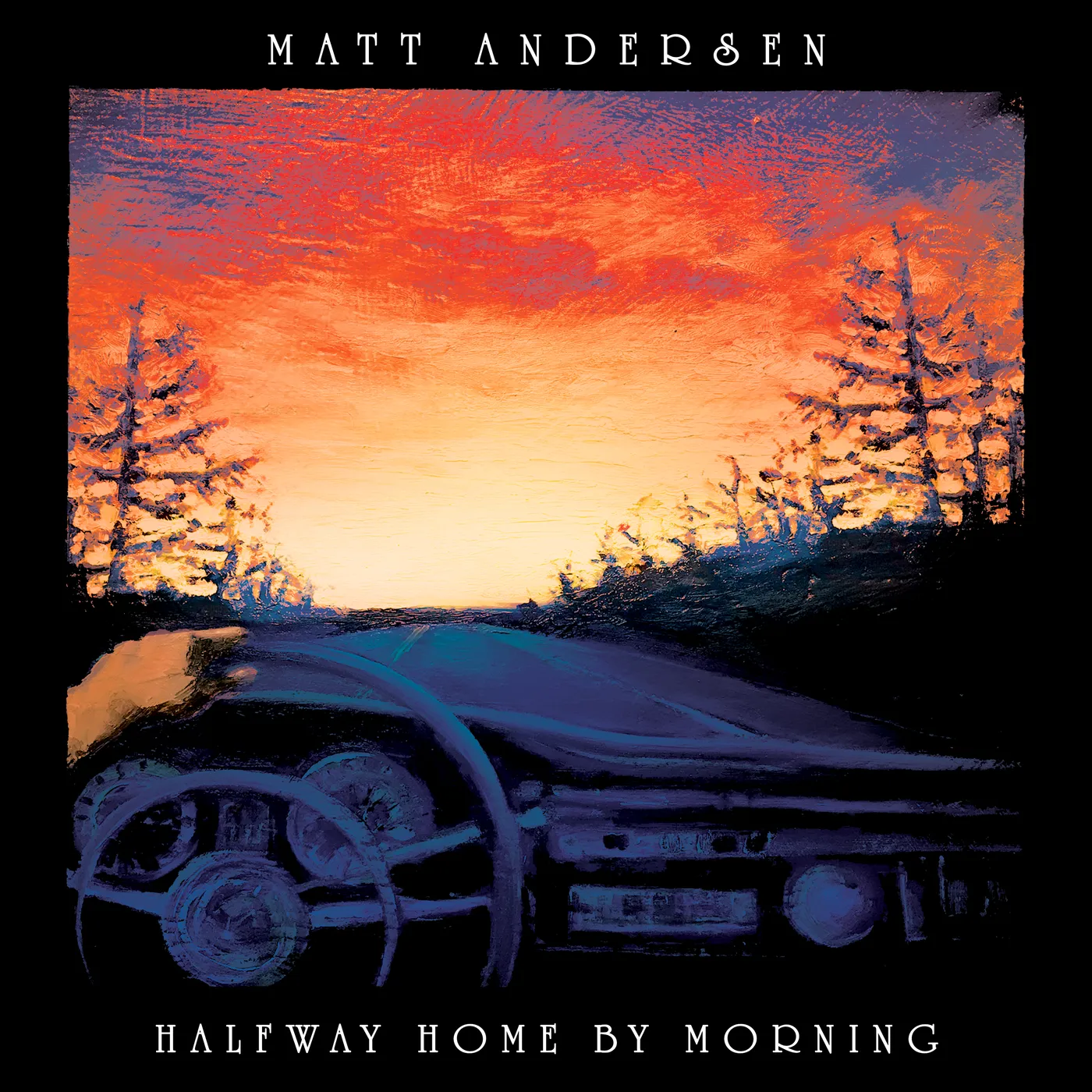 Matt Andersen HALFWAY HOME BY MORNING CD
