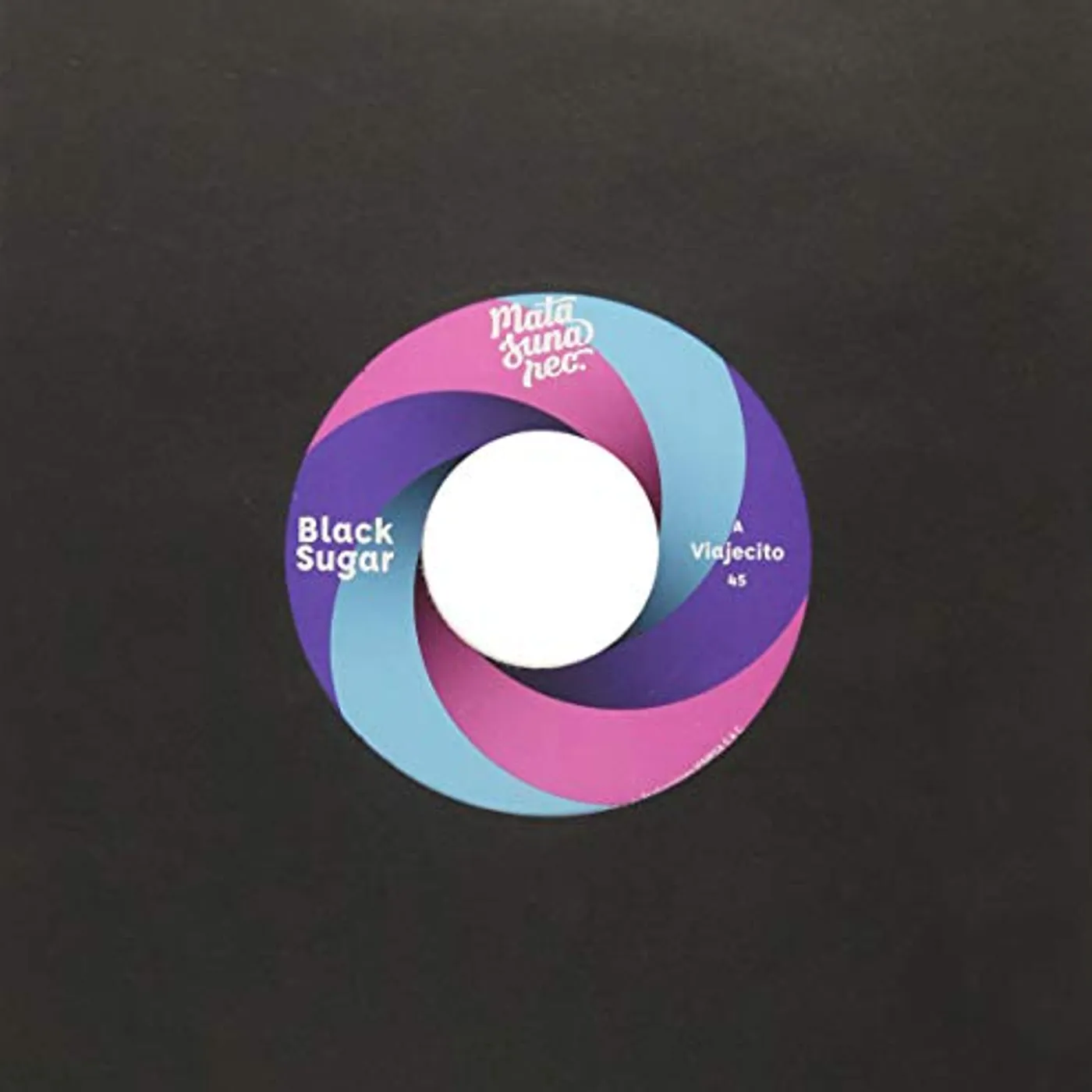 Black Sugar Viajecito / Too Late Vinyl Record