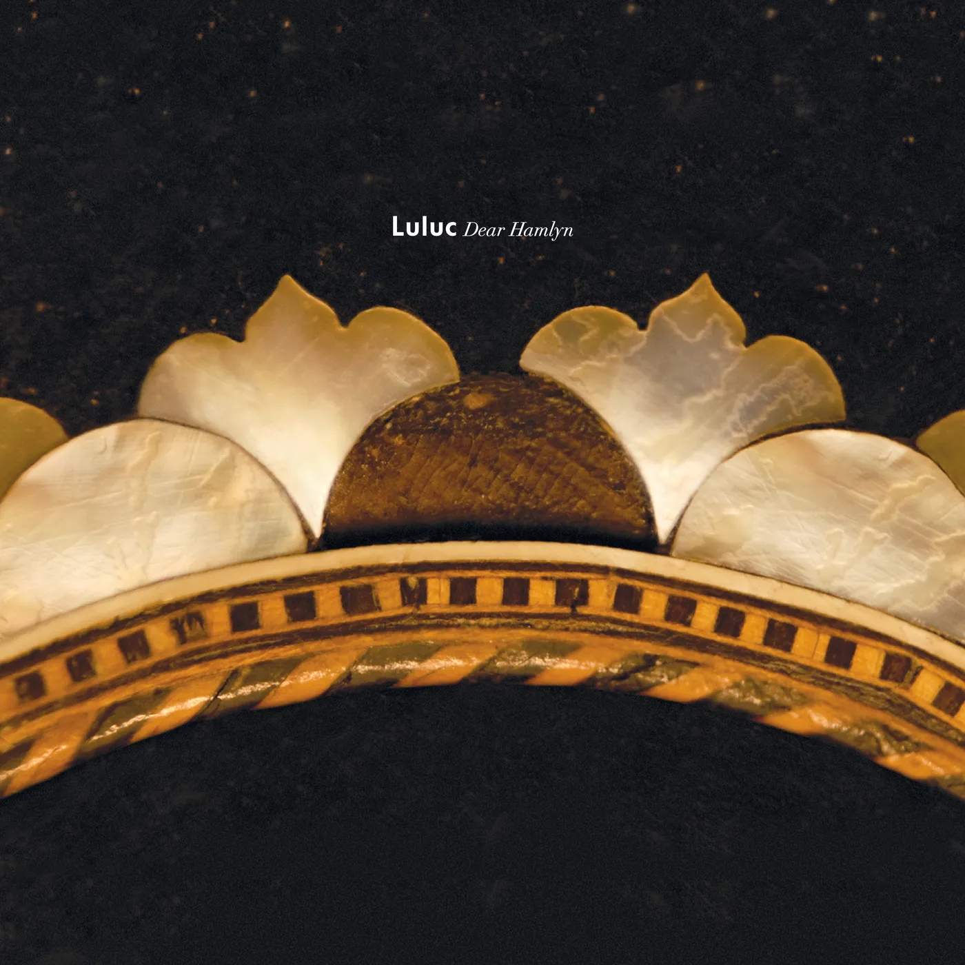 Luluc Dear Hamlyn Vinyl Record