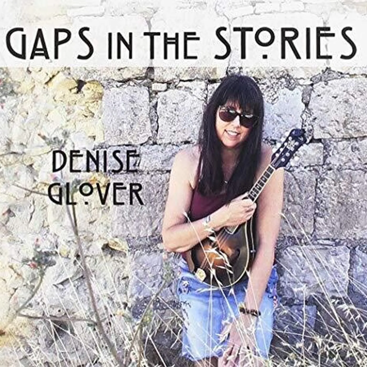 Denise Glover GAPS IN THE STORIES CD