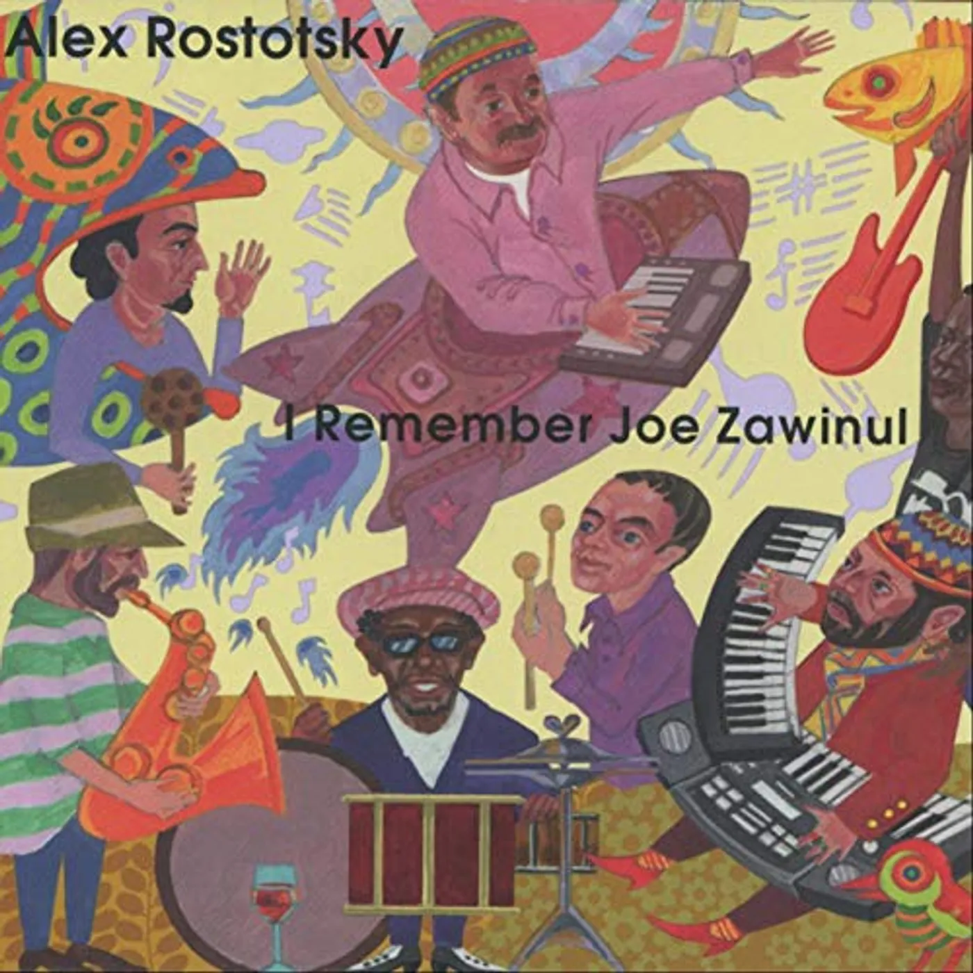 Alex Rostotsky I REMEMBER JOE ZAWINUL CD