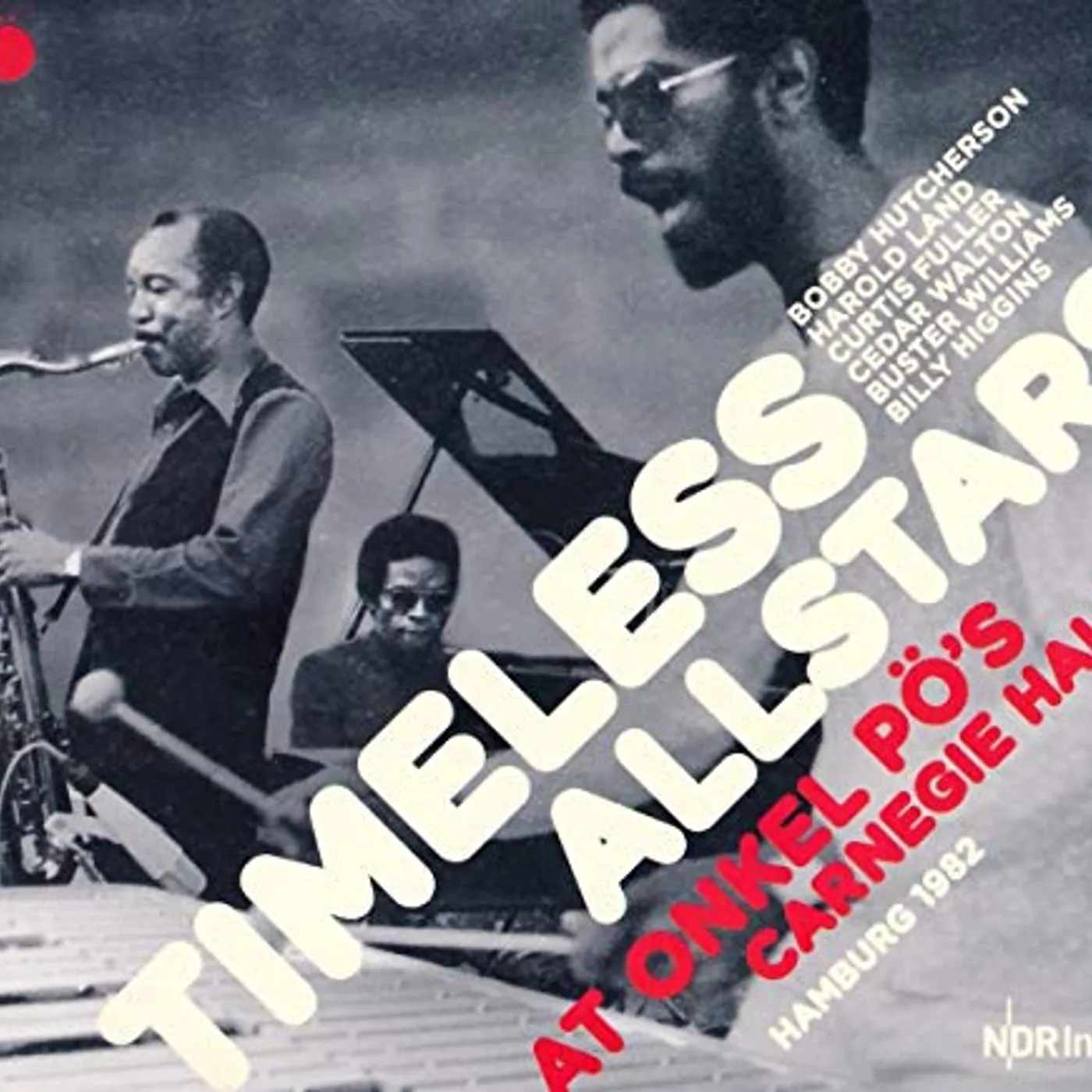 Timeless Allstars AT ONKEL PO'S CARNEGIE HALL HAMBURG 1982 CD