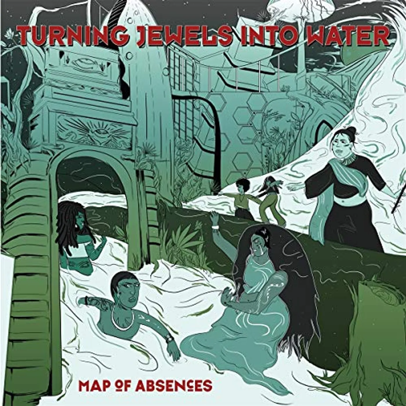 Turning Jewels Into Water MAP OF ABSENCES CD