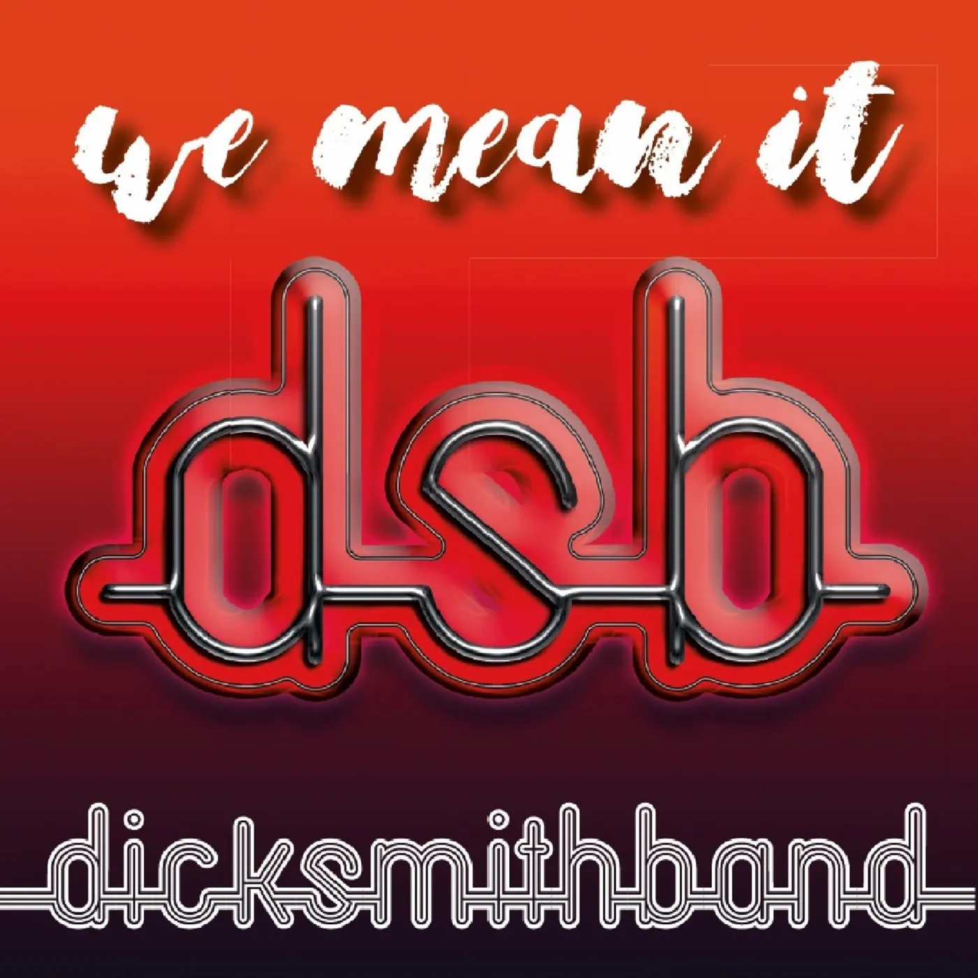 Dick Smith WE MEAN IT CD