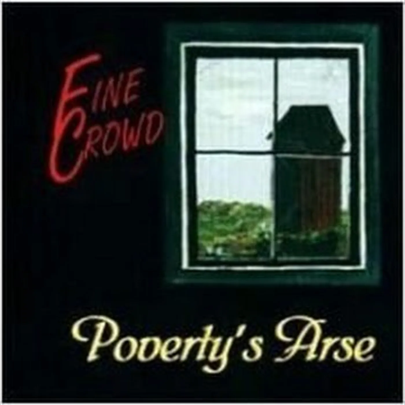 Fine Crowd POVERTY'S ARSE CD