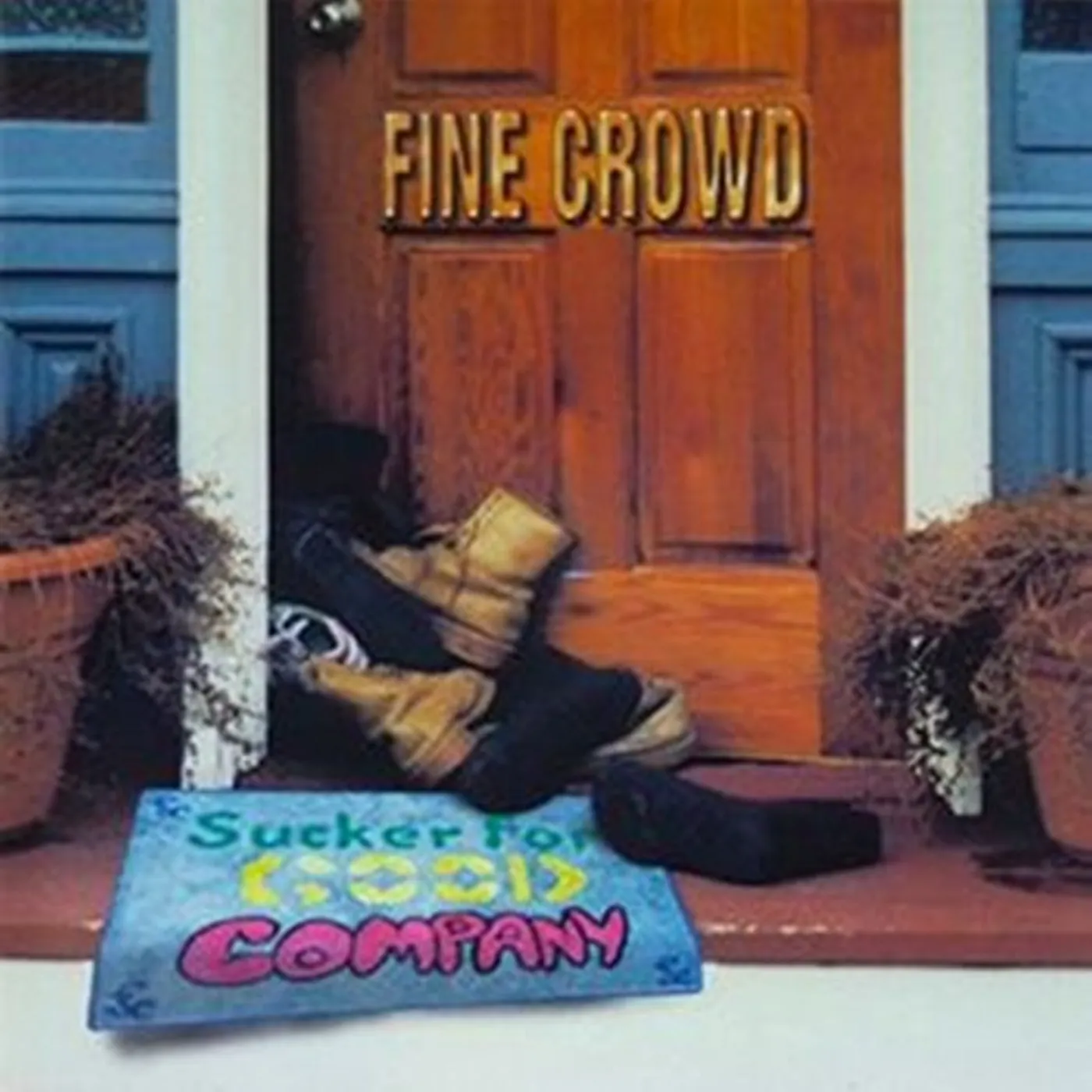Fine Crowd SUCKER FOR GOOD COMPANY CD