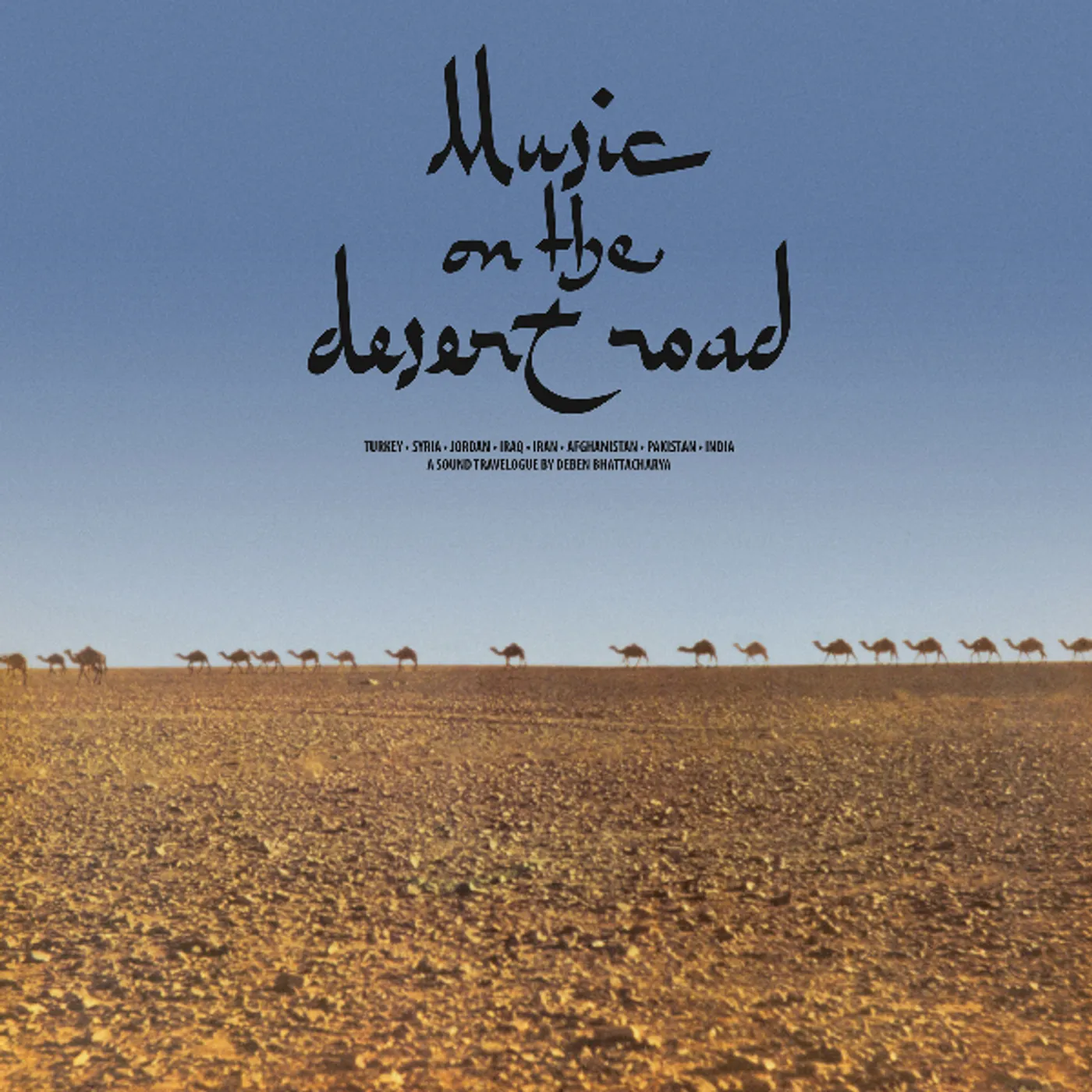 Deben Bhattacharya MUSIC ON THE DESERT ROAD Vinyl Record