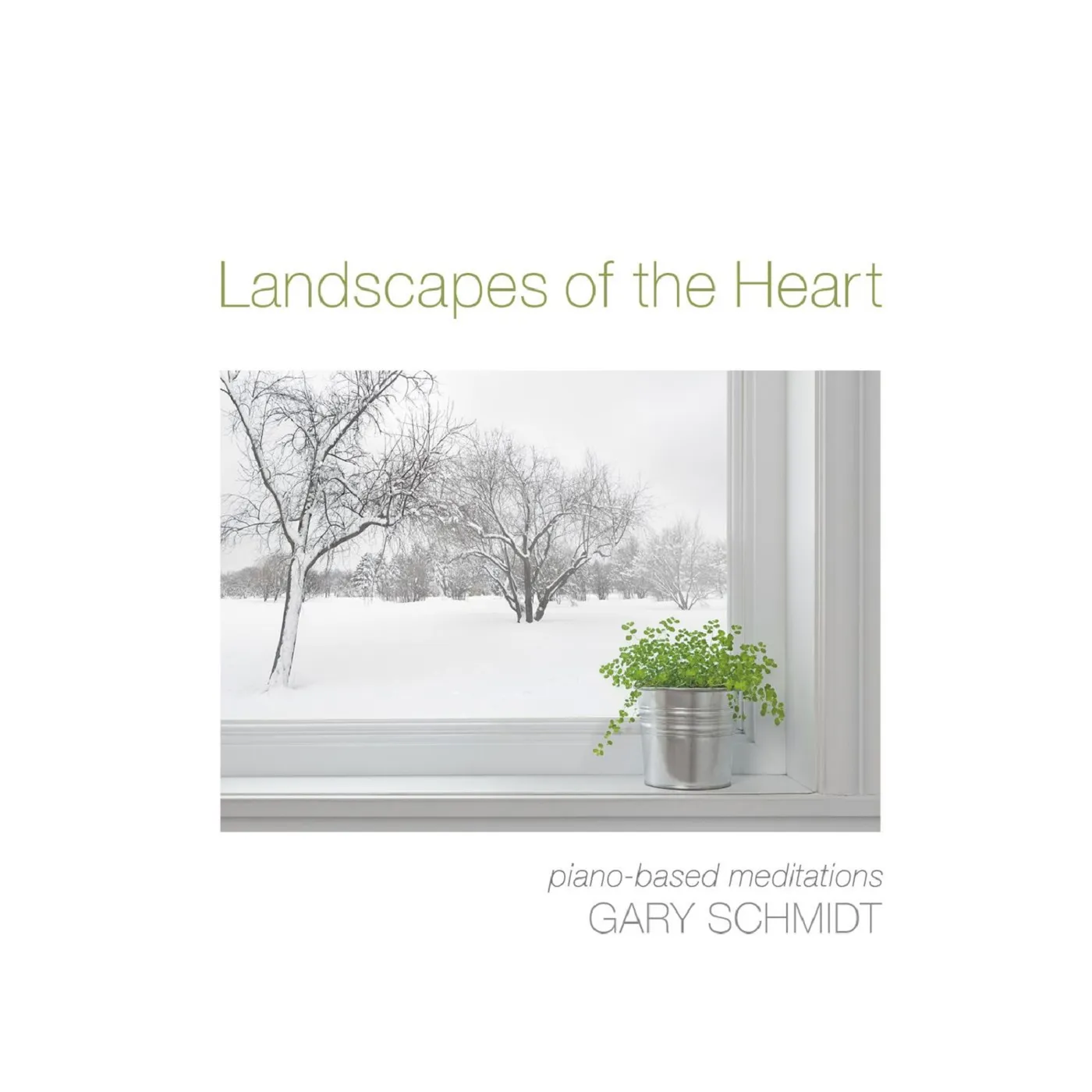 Gary Schmidt LANDSCAPES OF THE HEART CD