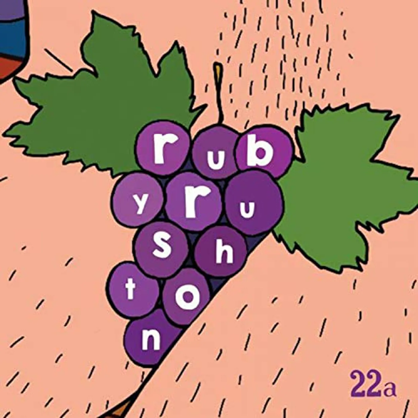 Ruby Rushton ELEVEN GRAPES / ONE MO DRAM Vinyl Record