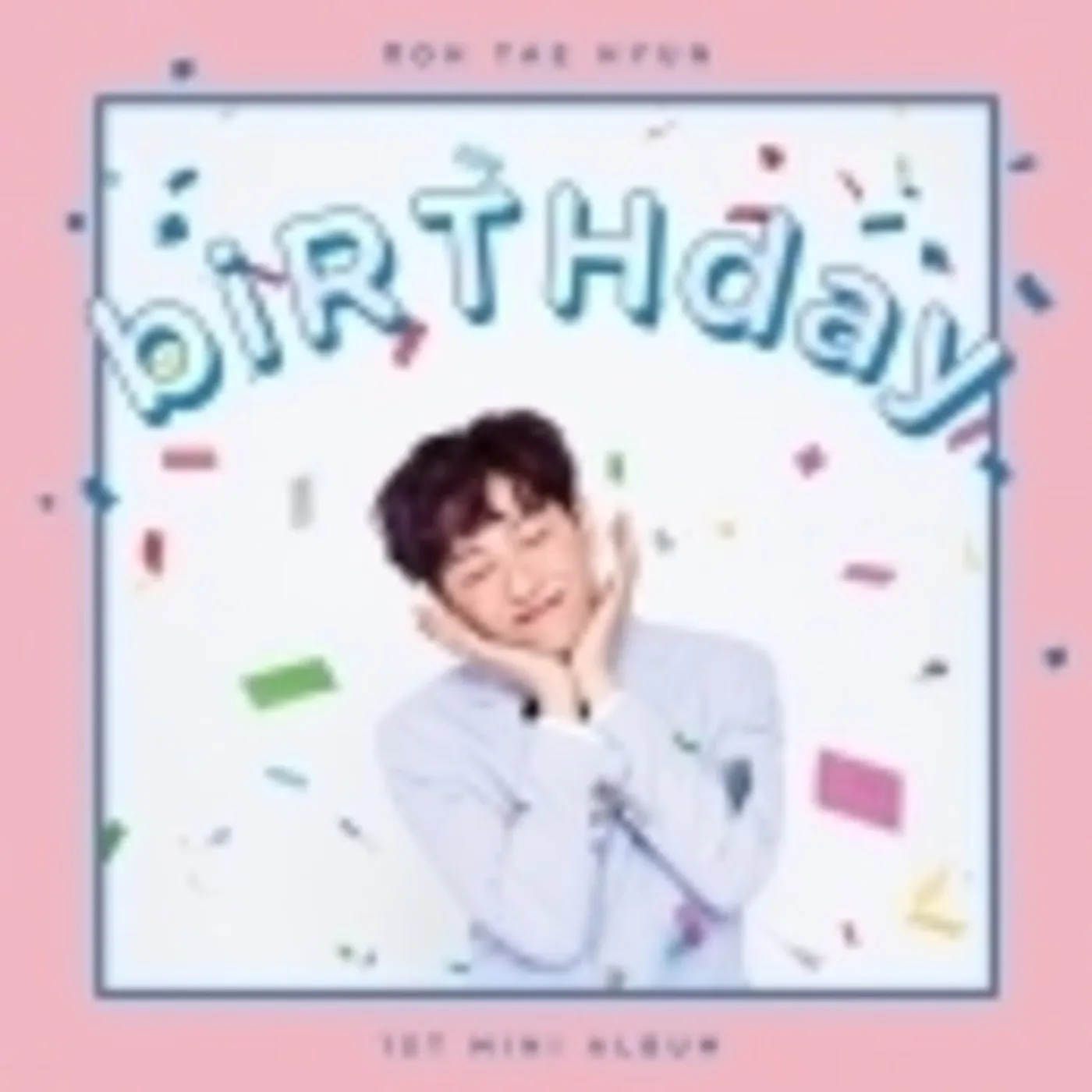 ROH TAE HYUN 1ST MINI ALBUM: BIRTHDAY CD