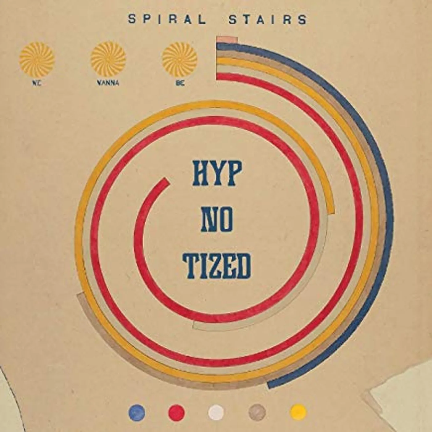 Spiral Stairs We Wanna Be Hyp-No-Tized Vinyl Record