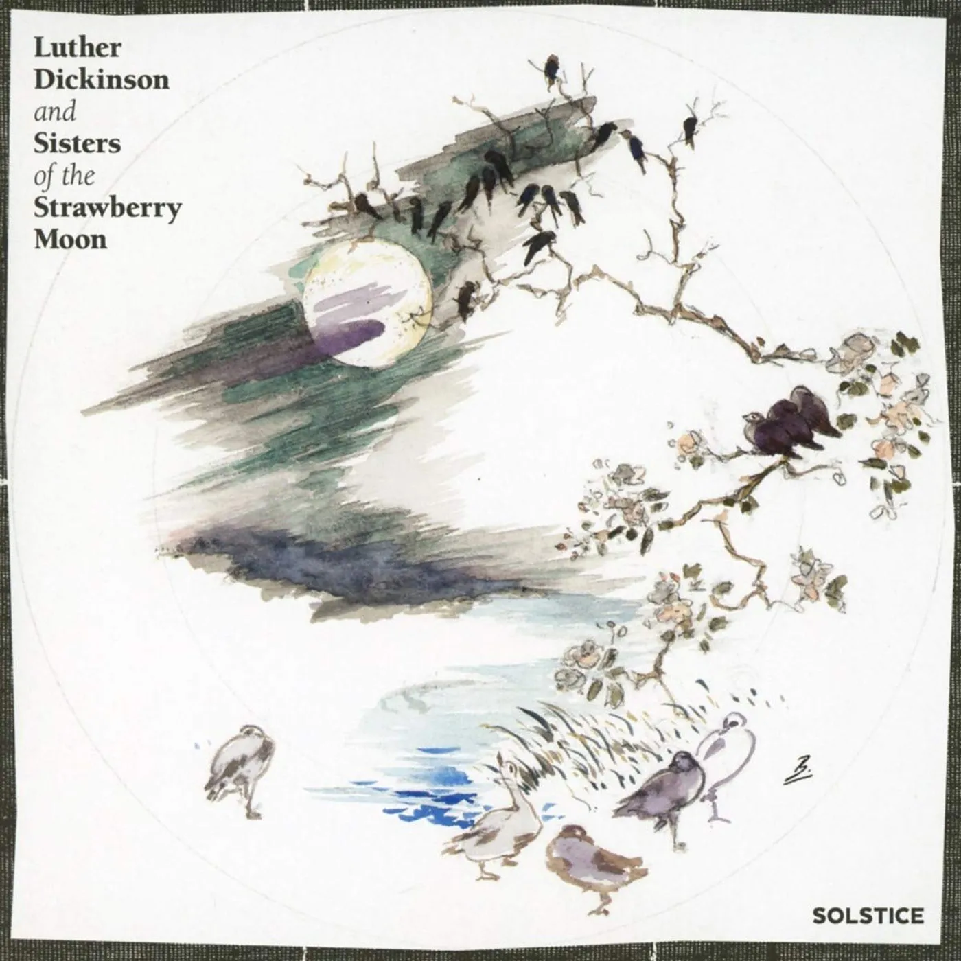 Luther Dickinson & Sisters Of The Strawberry Moon SOLSTICE CD