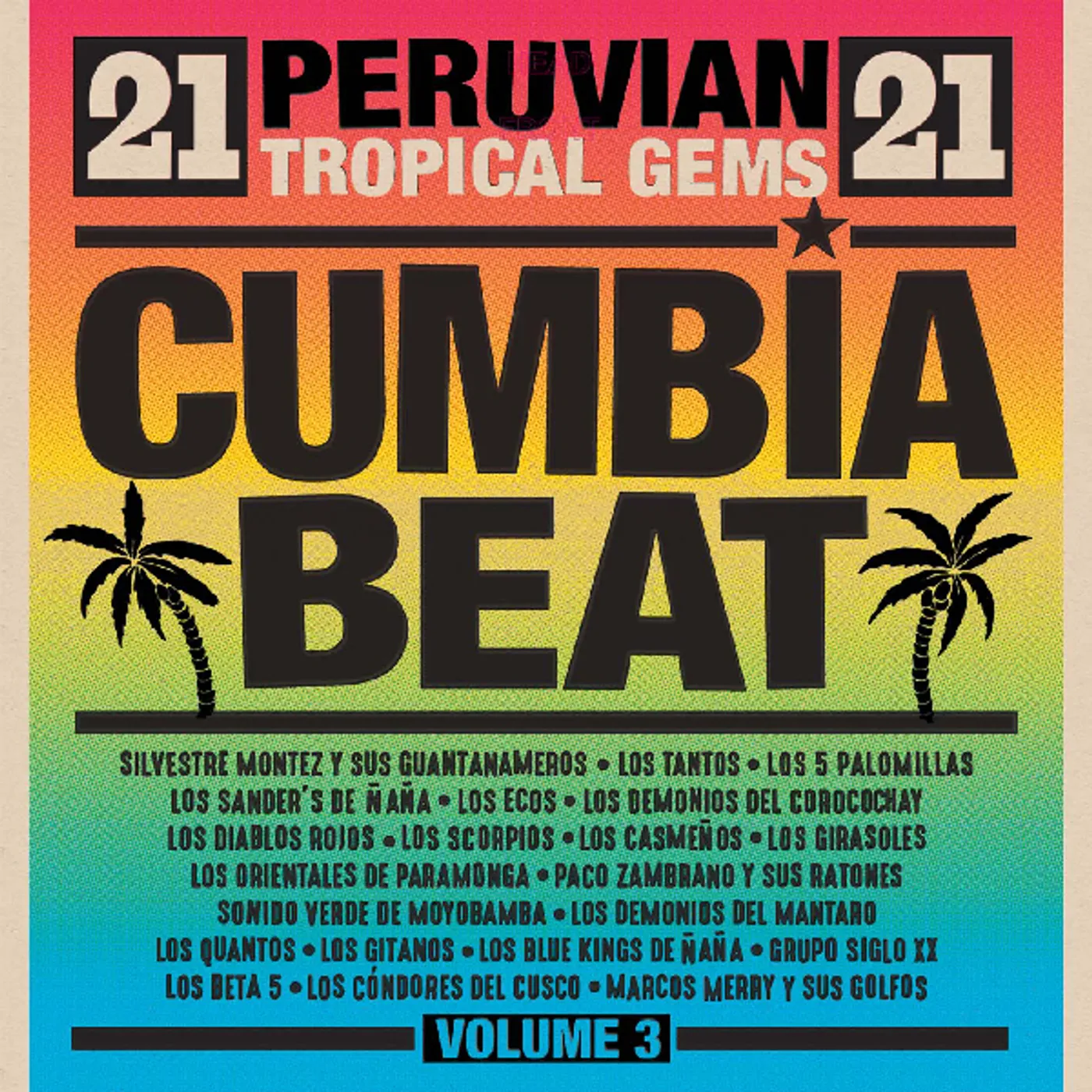 Various Artists  CUMBIA BEAT VOLUME 3: 21 PERUVIAN TROPICAL GEMS Vinyl Record