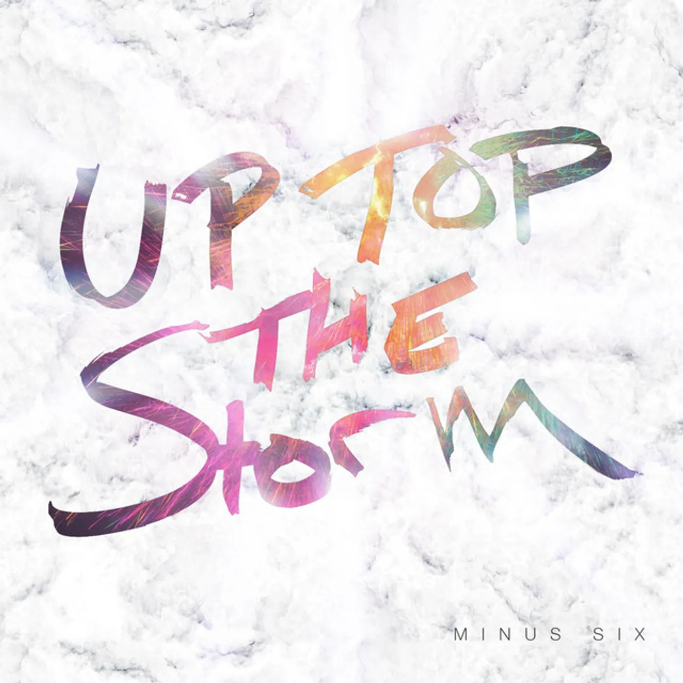 Minus Six UP TOP THE STORM CD