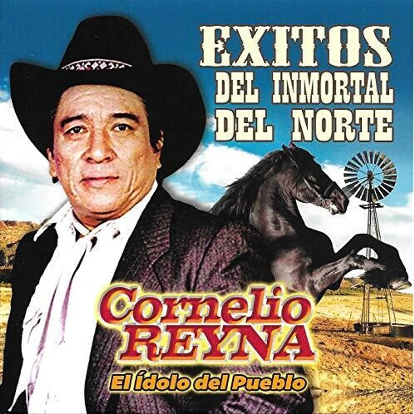 Cornelio Reyna EXITOS DEL INMORTAL DEL NORTE CD