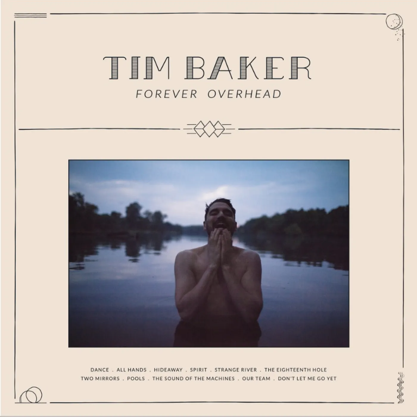 Tim Baker FOREVER OVERHEAD CD