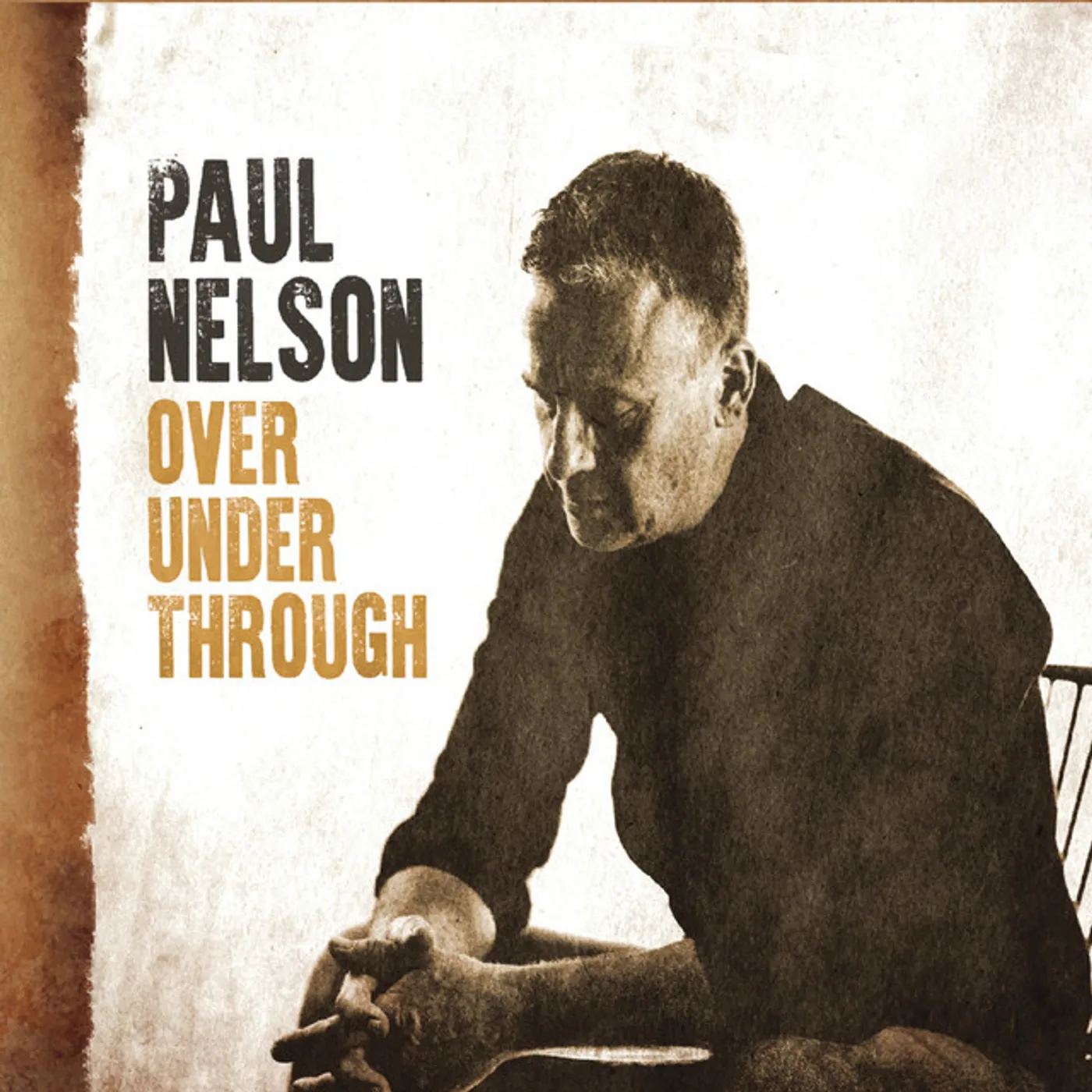 Paul Nelson OVER UNDER THROUGH CD