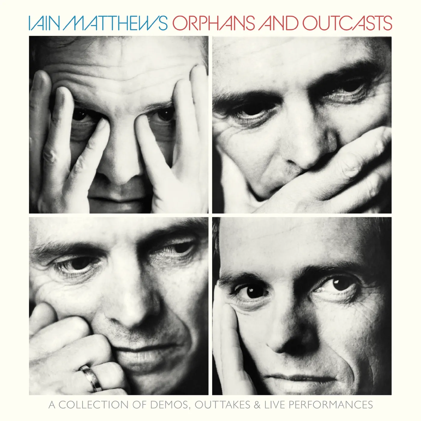 Iain Matthews ORPHANS & OUTCASTS: COLLECTION OF DEMOS OUTTAKES CD