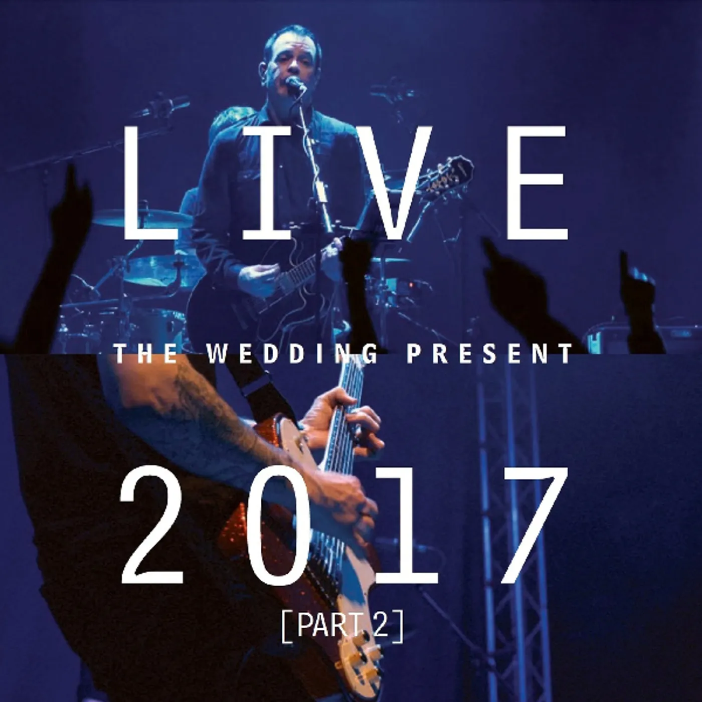 The Wedding Present LIVE 2017 PART 2 CD