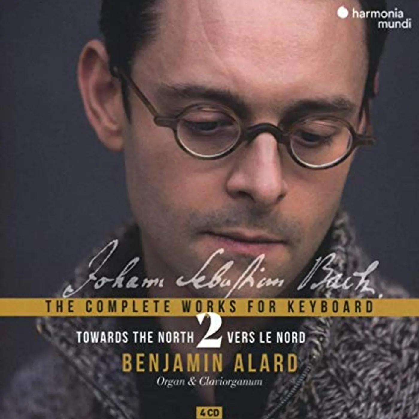 Benjamin Alard BACH: TOWARDS THE NORTH - COMPLETE WORKS CD