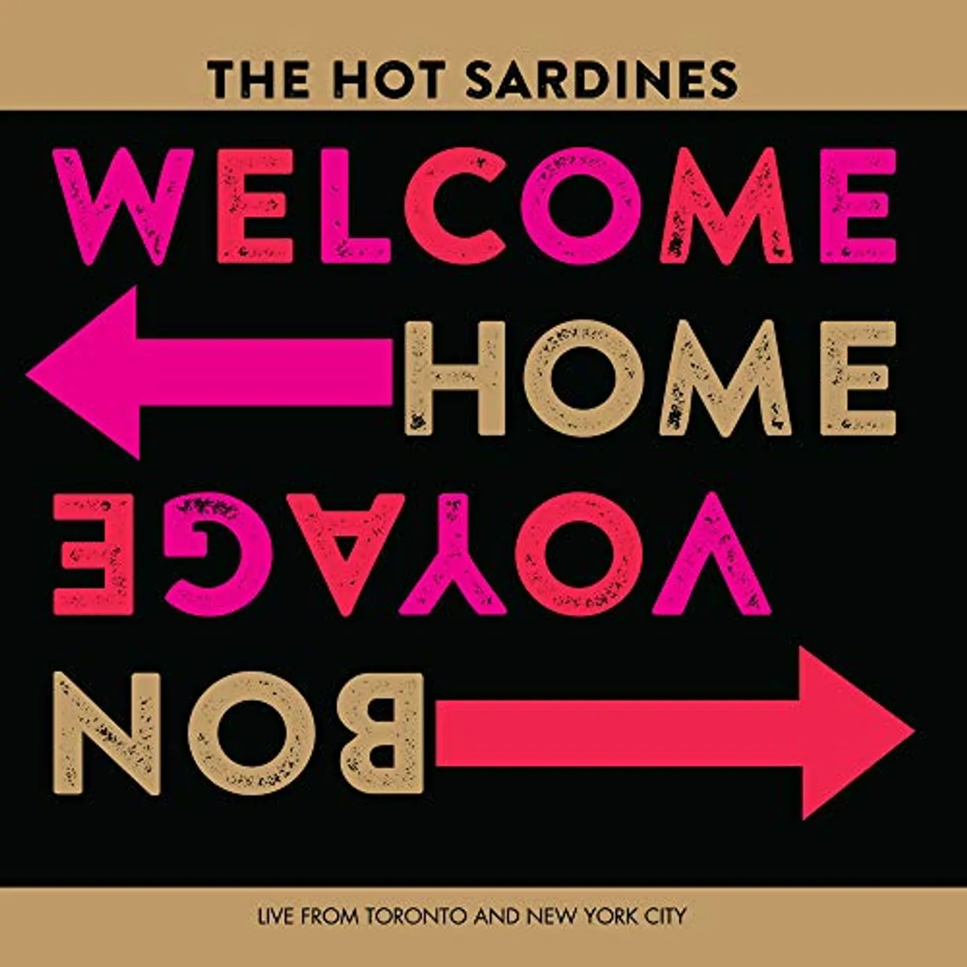 The Hot Sardines WELCOME HOME BON VOYAGE Vinyl Record