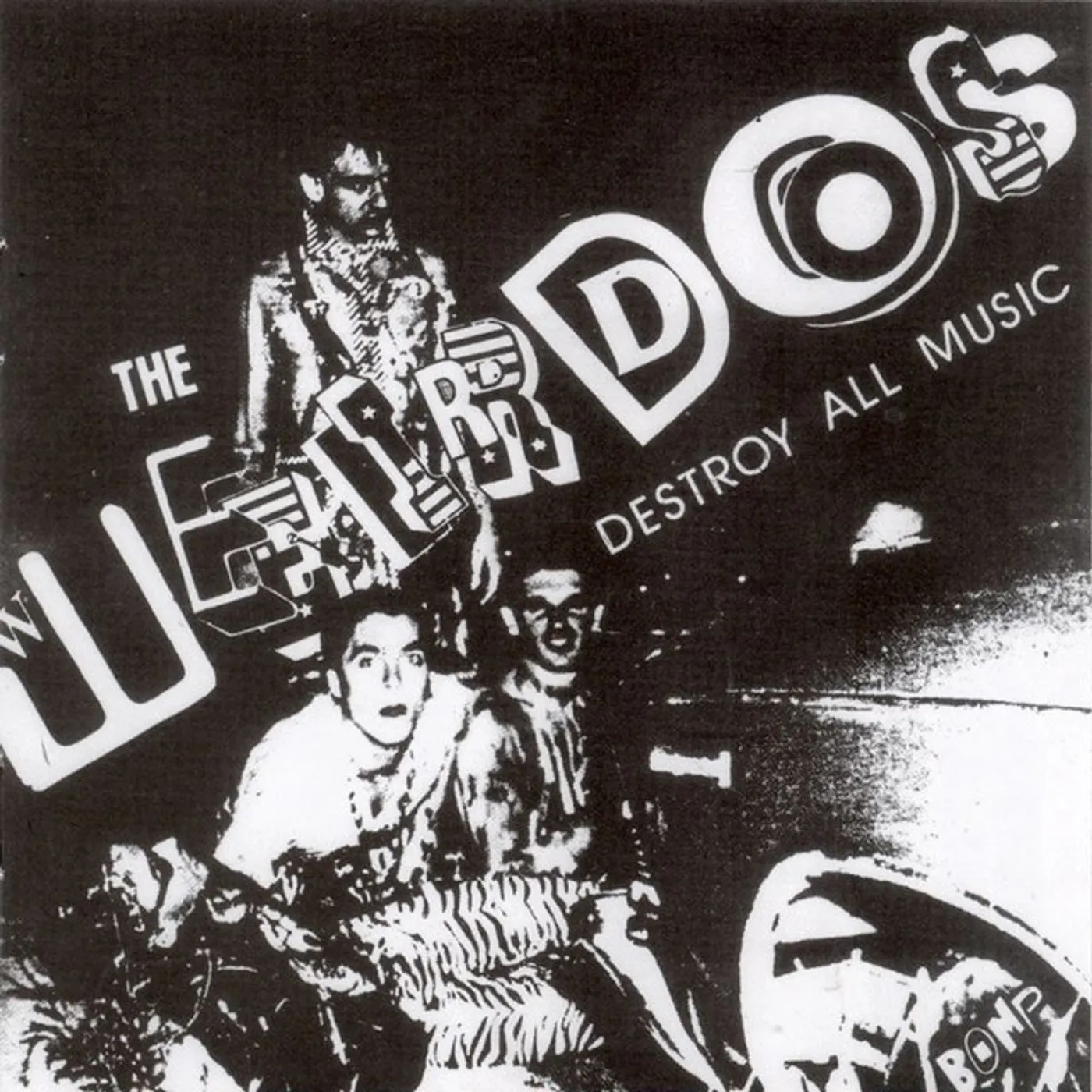 The Weirdos Destroy All Music Vinyl Record