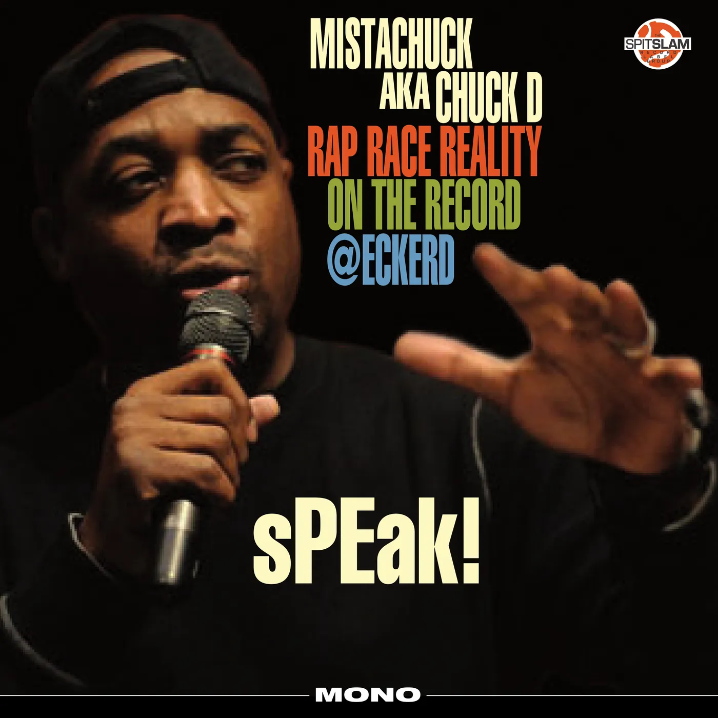Chuck D SPEAK RAP RACE REALITY ON THE RECORD ECKERD Vinyl Record