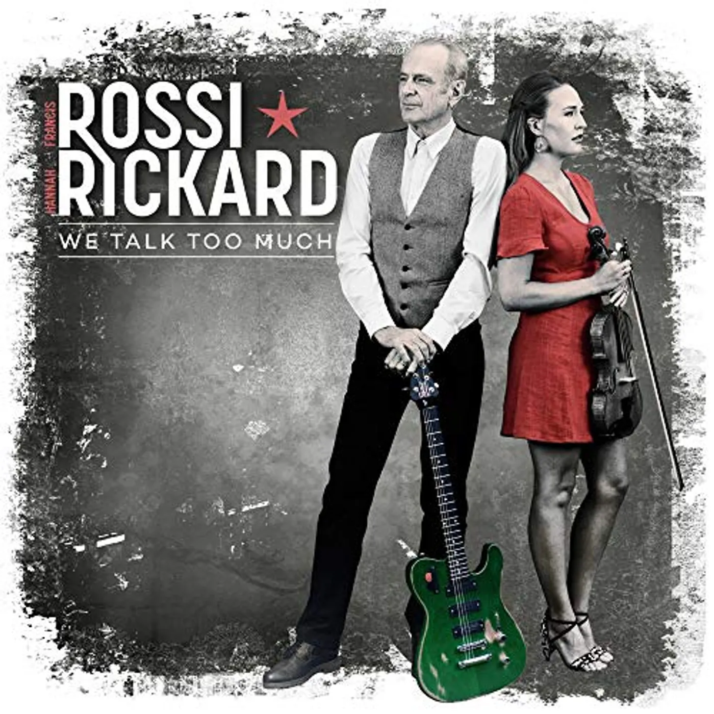 Francis Rossi/Hannah Rickard WE TALK TOO MUCH CD
