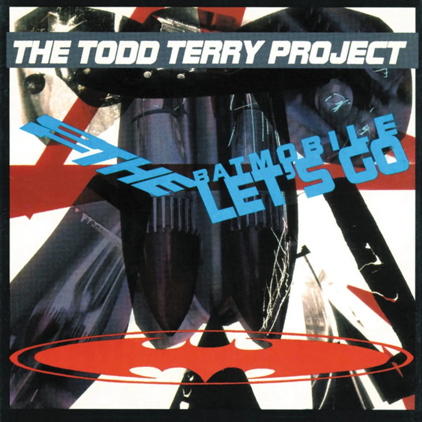 The Todd Terry Project To The Batmobile Let's Go Vinyl Record