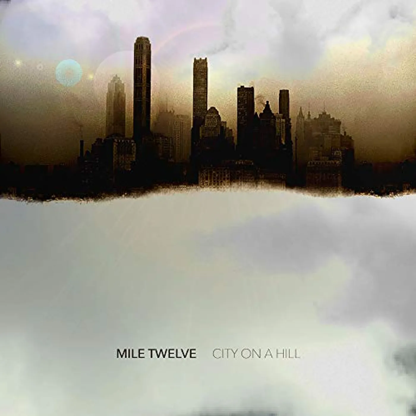 Mile Twelve CITY ON A HILL CD