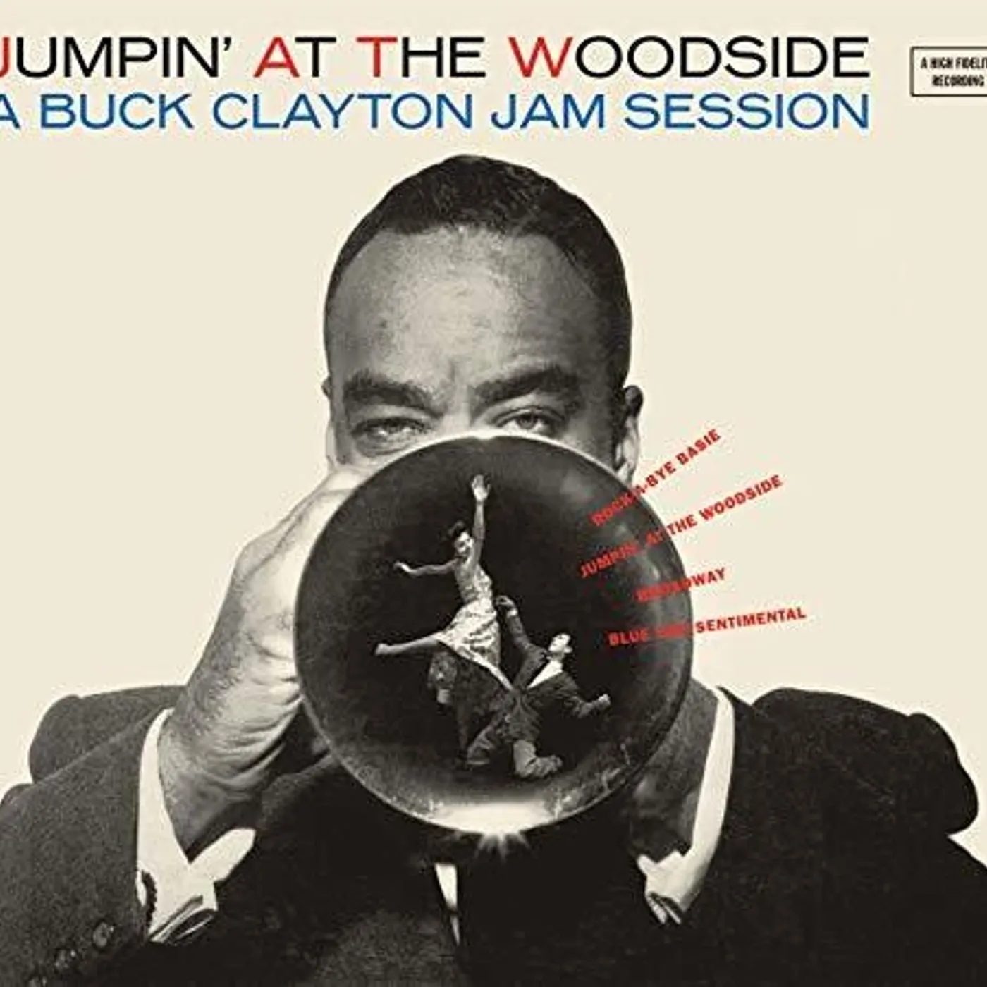 Buck Clayton JUMPIN AT THE WOODSIDE / HUCKLE-BUCK & ROBBINS CD
