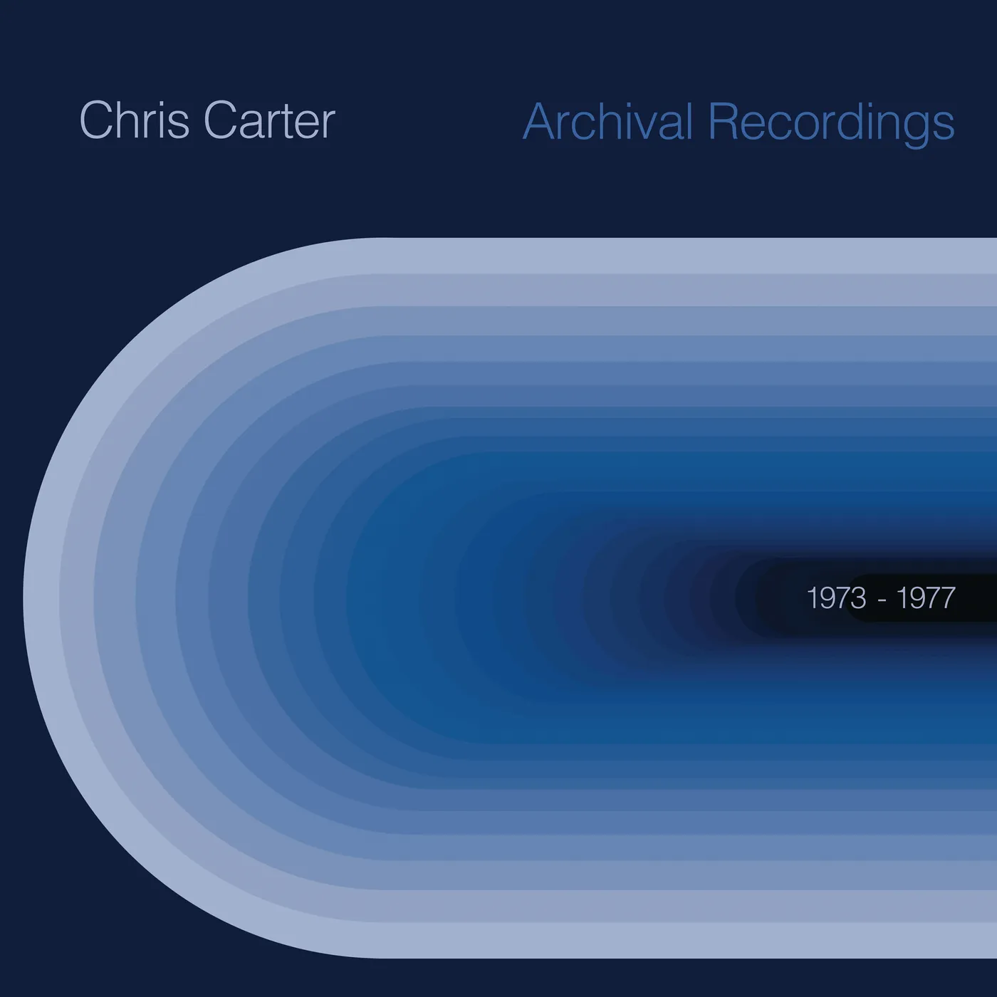 Chris Carter Archival 1973 to 1977 Vinyl Record