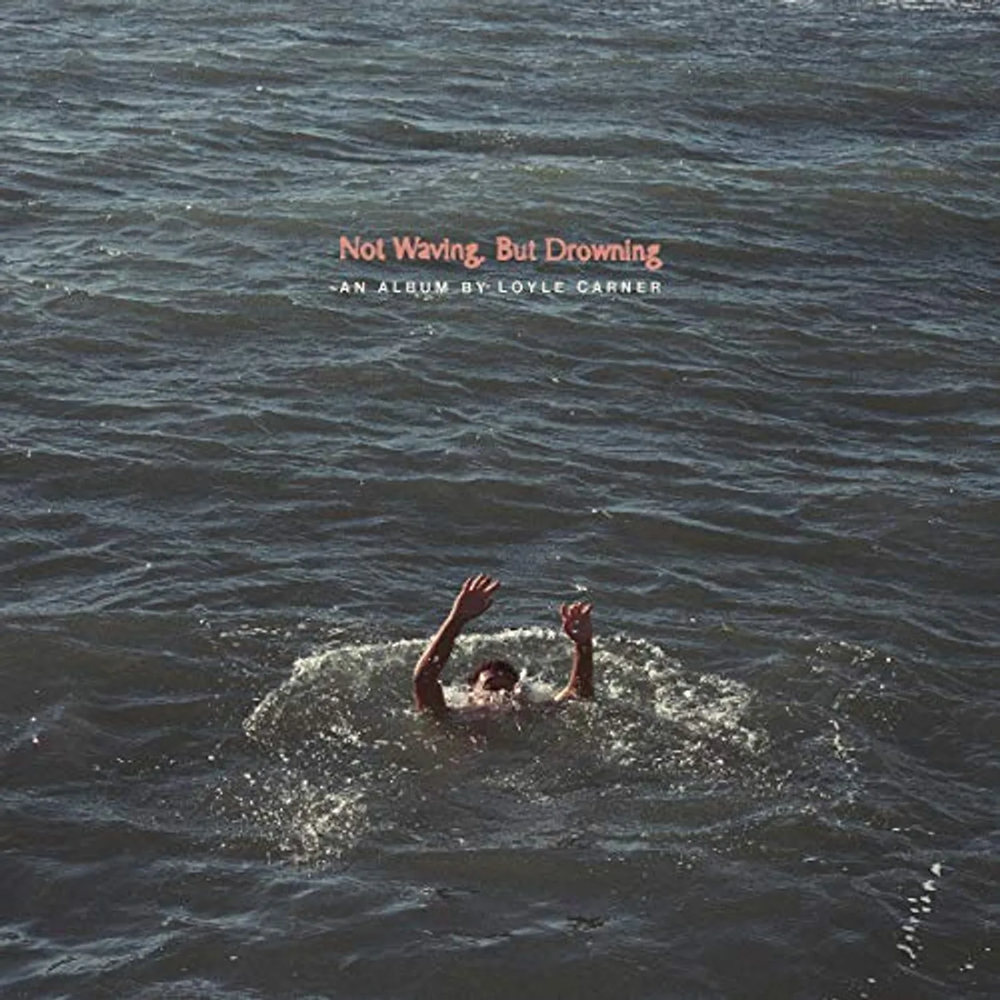 Loyle Carner NOT WAVING BUT DROWNING CD
