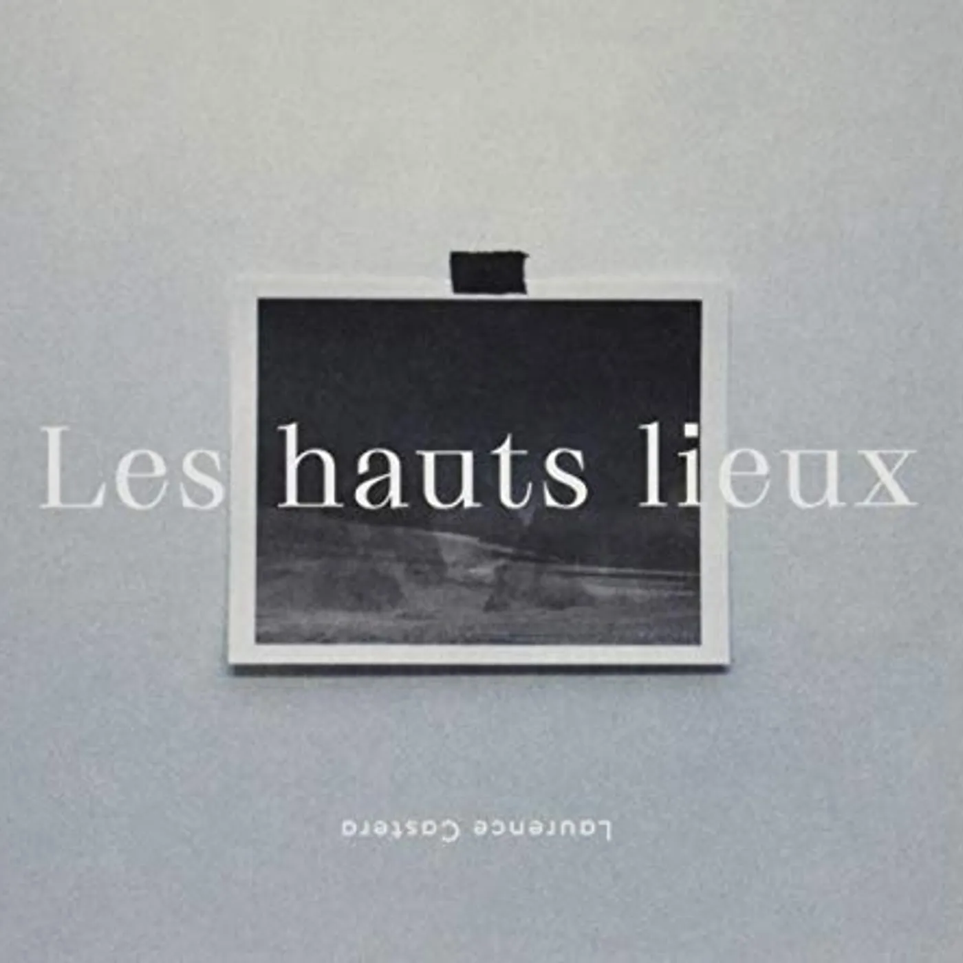 Laurence Castera LES HAUTS LIEUX CD
