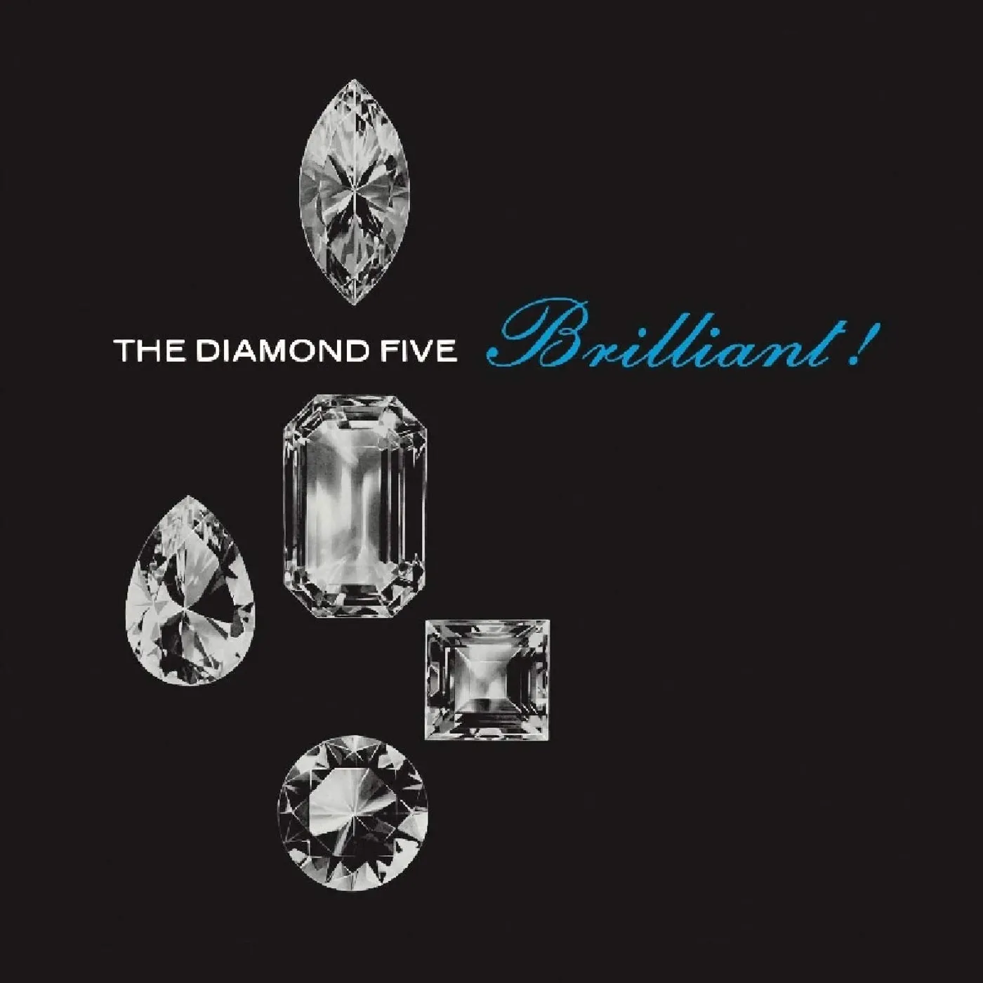 The Diamond Five BRILLIANT! CD