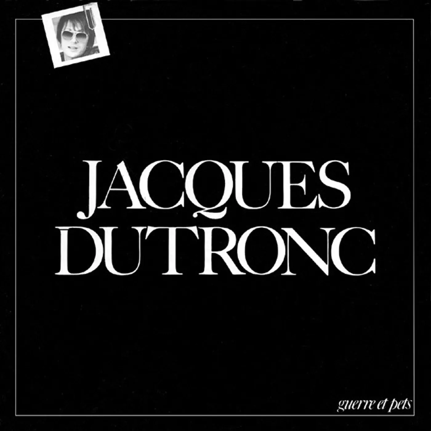 Jacques Dutronc Guerre et pets Vinyl Record