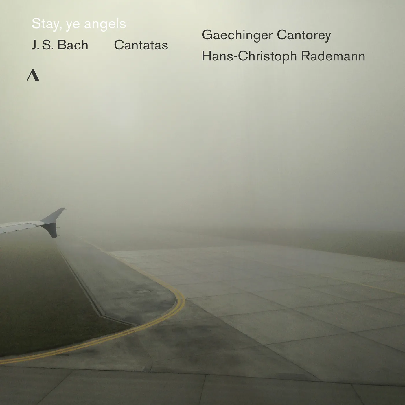 Gaechinger Cantorey STAY, YE ANGELS - J. S. BACH CANTATAS CD