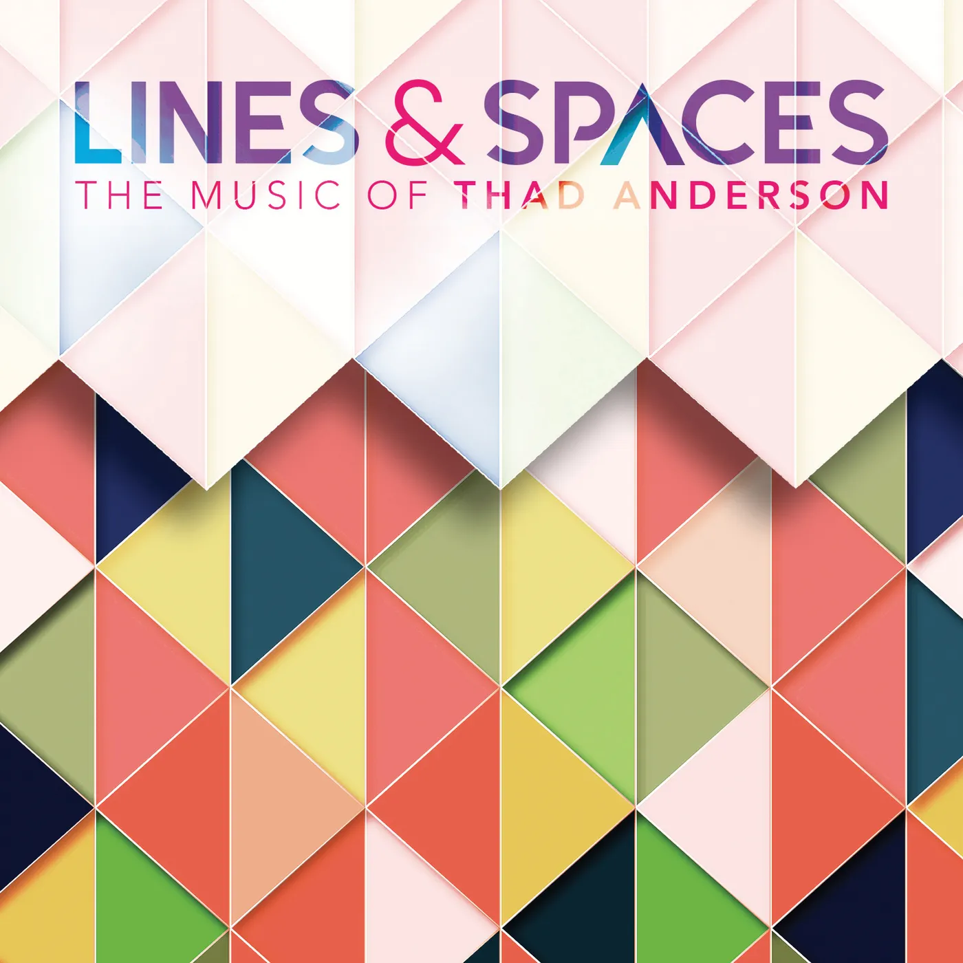 Various Artists  LINES & SPACES - THE MUSIC OF THAD ANDERSON CD