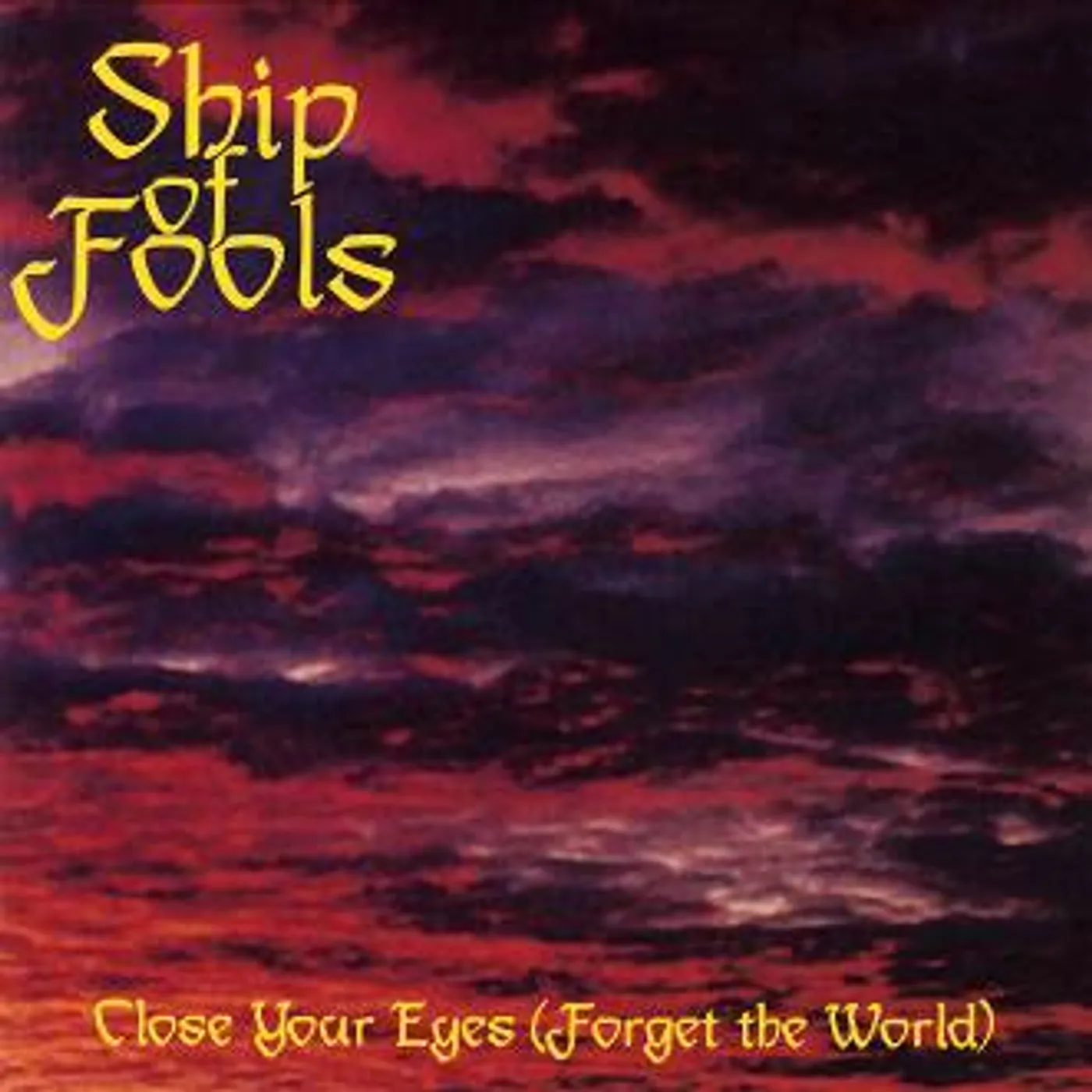 Ship of Fools Close Your Eyes (Forget The World) Vinyl Record