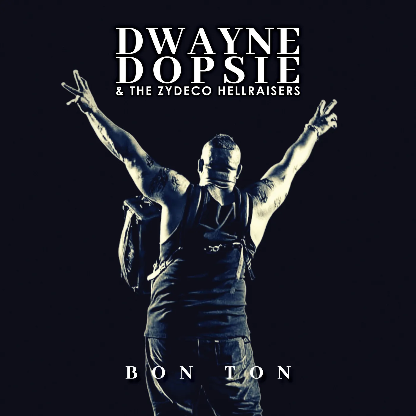 Dwayne Dopsie BON TON CD