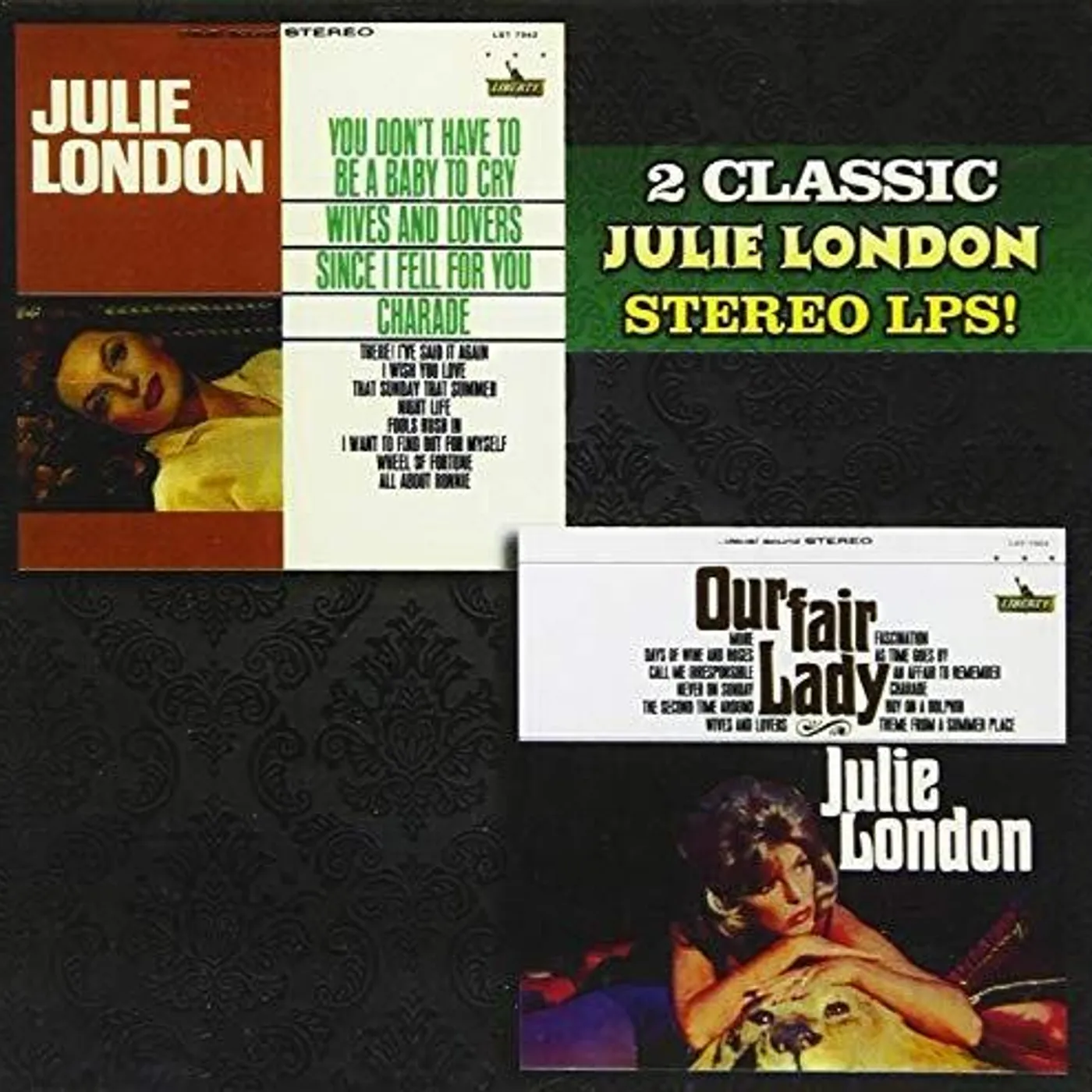 Julie London YOU DON'T HAVE TO BE A BABY TO CRY / OUR FAIR LADY CD